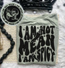 I Am Not Mean I Am Spicy - Tee