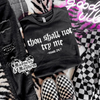 Try me Shirt (finished product) by Madness & Mayhem LLC