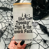 Spooky shit Libbey Glass by Madness & Mayhem LLC