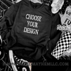 Pick your design crew neck sweatshirt by Madness & Mayhem LLC