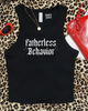 Fatherless behavior cropped tank by Madness & Mayhem LLC