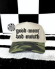 Good mom bad mouth camo embroidered Hat by Madness & Mayhem LLC