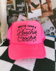 Neon pink Hotter than a hoochie Trucker Hat by Madness & Mayhem LLC