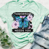 Tomorrow Needs You ; - Tee by The Neeley Design Co Wholesale