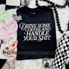 Drink coffee & handle your shit shirt by Madness & Mayhem LLC