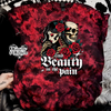 Find beauty in the pain tie dye Shirt by Madness & Mayhem LLC