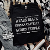 Wears black caffeine Shirt (finished product) by Madness & Mayhem LLC