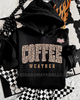 Coffee weather hoodie by Madness & Mayhem LLC