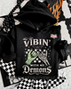 Vibin with my demons hoodie by Madness & Mayhem LLC