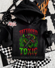 Tattooed & toxic hoodie by Madness & Mayhem LLC