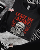 Leave me alone crew neck sweatshirt by Madness & Mayhem LLC