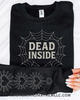 Dead inside with sleeves crew neck sweatshirt by Madness & Mayhem LLC