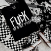 Fuck my baby daddy Shirt (finished product) by Madness & Mayhem LLC