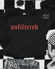 Unfiltered embroidered sweatshirt by Madness & Mayhem LLC