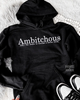 Ambitchous Embroidered Hoodie by Madness & Mayhem LLC