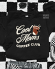 Cool moms coffee club sweatshirt by Madness & Mayhem LLC