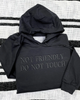 Not friendly Embroidered Hoodie by Madness & Mayhem LLC