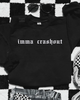 Imma crashout embroidered sweatshirt by Madness & Mayhem LLC