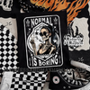 Normal is boring Shirt by Madness & Mayhem LLC