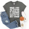 Once I get An Attitude - It Takes Me 3-5 Business Days To Fix My Face by The Neeley Design Co Wholesale