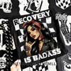Recovery is Badass Shirt by Madness & Mayhem LLC