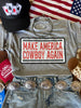 Make America Cowboy Again Banner Graphic Tee by Wild Junkie