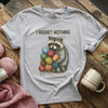 I Regret Nothing T-shirt by YarnMerch
