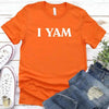 I YAM T-Shirt – Funny Thanksgiving Pun Tee by Adorb Custom Tees