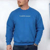 I Could Be Meaner Sweatshirt by Adorb Custom Tees