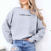 I Could Be Meaner Sweatshirt by Adorb Custom Tees