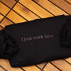 I Just Work Here Embroidered Sweatshirt, Sarcastic Hoodie, Funny Meme, Best Seller Hoodie, Gift for Friends by Dog Mom Hat