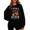 "I Still Believe" Christmas Sweatshirt by Dog Mom Hat