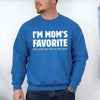 I’m Mom’s Favorite Unisex Sweatshirt - Funny Mom’s Favorite Son & Daughter Sweater by Adorb Custom Tees