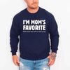 I’m Mom’s Favorite Unisex Sweatshirt - Funny Mom’s Favorite Son & Daughter Sweater by Adorb Custom Tees