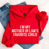 I'm My Mother-In-Law's Favorite Child – Funny Parent Hoodie by Adorb Custom Tees
