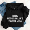 I'm My Mother-In-Law's Favorite Child – Funny Parent Hoodie by Adorb Custom Tees