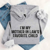 I'm My Mother-In-Law's Favorite Child – Funny Parent Hoodie by Adorb Custom Tees