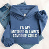 I'm My Mother-In-Law's Favorite Child – Funny Parent Hoodie by Adorb Custom Tees