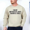 I'm My Mother-In-Law's Favorite Child – Funny Parent Sweatshirt by Adorb Custom Tees