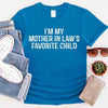 I'm My Mother-In-Law's Favorite Child – Funny Parent T-Shirt by Adorb Custom Tees