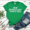 I'm My Mother-In-Law's Favorite Child – Funny Parent T-Shirt by Adorb Custom Tees