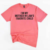 I'm My Mother-In-Law's Favorite Child – Funny Parent T-Shirt by Adorb Custom Tees