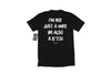 I'm Not Just A Wife I'm Also A Bitch Tee by Luckless Outfitters