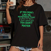 "If You Don't Like Me" Statement T-Shirt by Dog Mom Hat