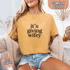 It’s Giving Wifey Comfort Colors Tee – Bride to Be or Wedding Gift Shirt by Adorb Custom Tees