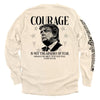Courage Is Not The Absence of Fear by Shield Republic