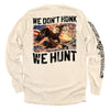 We Don't Honk We Hunt by Shield Republic