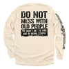 Do Not Mess With Old People by Shield Republic