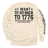 I Want To Go Back To 1776 by Shield Republic