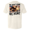 We Don't Honk We Hunt by Shield Republic